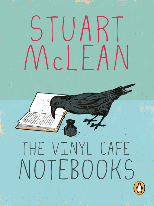 Title details for The Vinyl Café Notebooks by Stuart McLean - Available